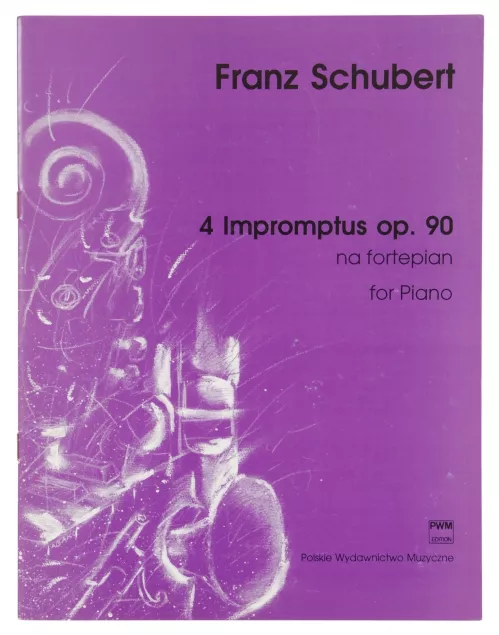 PWM Schubert Franz - 4 Impromptus na fortepian op. 90 PWM Schubert Franz - 4 Impromptus na fortepian op. 90
