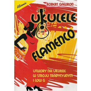 R. Gawron ″Ukulele Flamenco″ Musikbuch