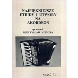 An Niemira Mieczys�aw Najpi�kniejsze Etiudy I Utwory Na Akordeon Cz. Ii