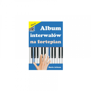 AN Maria Arkusz ″Album interwa³ów na fortepian″ ksi±¿ka