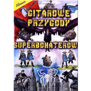 AN Marusik Bartomiej ″Gitarowe przygody superbohatoerw″ ksika