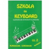 AN Wiśniewski M.,Wiśniewski S. - Szkoła na keyboard - elektroniczne instrumenty klawiszowe cz. II