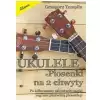 AN Templin Grzegorz ″Ukulele, piosenki na 2 chwyty″ ksika