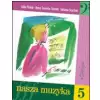 Pwm Stachak T., Tomera-Chmiel I., Florek L. - Nasza Muzyka 5. Podrcznik Do Ksztacenia Suchu I Rytmiki Dla Pitej Klasy Szkoy Muzycznej I Stopnia